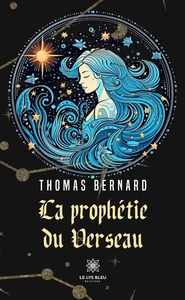LA PROPHETIE DU VERSEAU