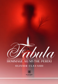 Fabula - Hommage au mythe perdu