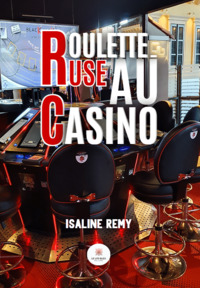 Roulette-ruse au casino