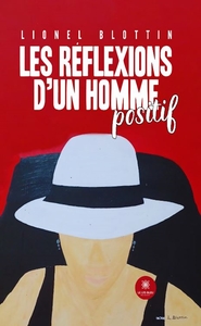 Les réflexions d'un homme positif