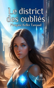 LE DISTRICT DES OUBLIES
