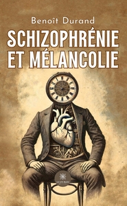 Schizophrénie et mélancolie