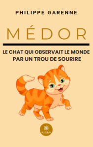 Médor - Le chat qui observait le monde par un trou de sourire