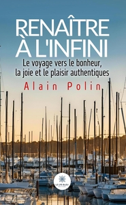 Renaître à l'infini