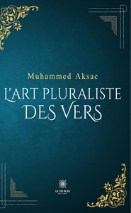 L'ART PLURALISTE DES VERS