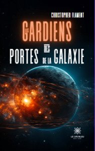 Les gardiens des portes de la galaxie