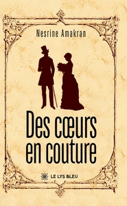 DES COEURS EN COUTURE - TOME I