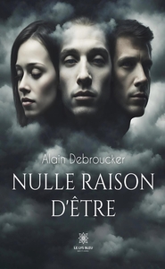 NULLE RAISON D'ETRE