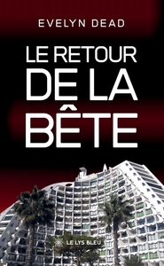 Le retour de la bête