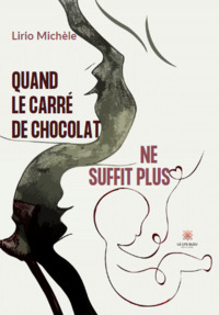 Quand le carré de chocolat  ne suffit plus