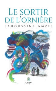 Le sortir de l'ornière