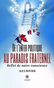 De l'enfer politique au paradis fraternel