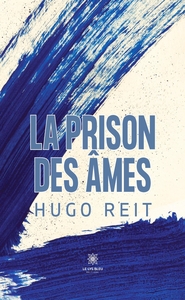 LA PRISON DES AMES