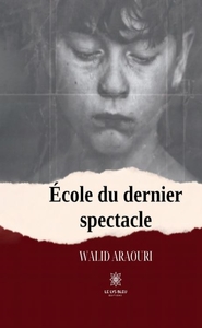 ECOLE DU DERNIER SPECTACLE