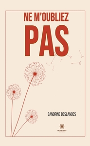 NE M'OUBLIEZ PAS