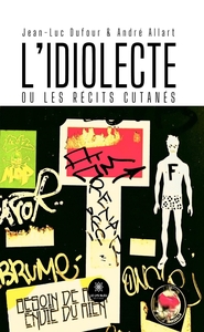 L'idiolecte ou les récits cutanés