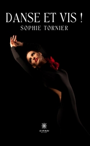 Danse et vis !