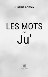 LES MOTS DE JU'