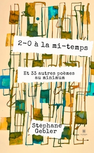 2-0 A LA MI-TEMPS - ET 33 AUTRES POEMES AU MINIMUM
