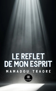 Le reflet de mon esprit