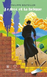 Le froc et la brique
