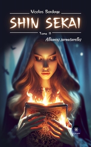 SHIN SEKAI - TOME II: ALLIANCES SURNATURELLES