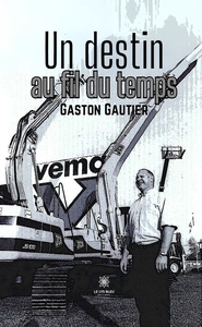 UN DESTIN AU FIL DU TEMPS