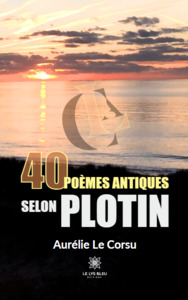 40 poèmes antiques selon Plotin