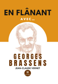 En flânant avec… Georges Brassens