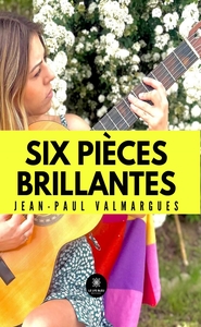 Six pièces brillantes