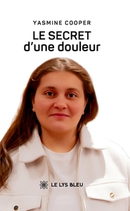 Le secret d'une douleur
