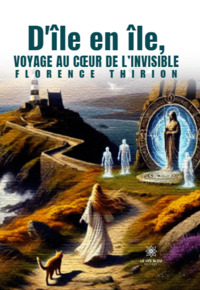 D’île en île, voyage au cœur de l’invisible