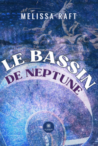 Le bassin de Neptune