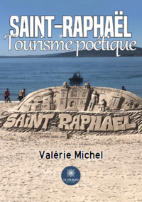 Saint-Raphaël Tourisme poétique