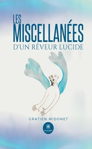 Les miscellanées d'un rêveur lucide