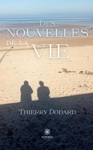 DES NOUVELLES DE LA VIE