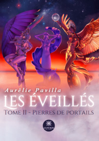 LES EVEILLES - TOME II - PIERRES DE PORTAILS