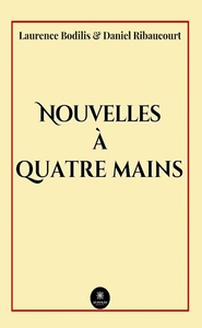 Nouvelles à quatre mains