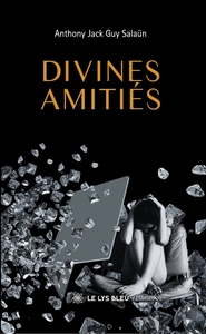 Divines amitiés