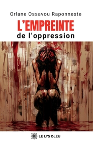 L'empreinte de l'oppression