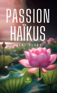 Passion haïkus