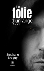 La folie d'un ange