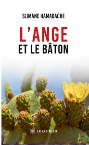 L'ANGE ET LE BATON