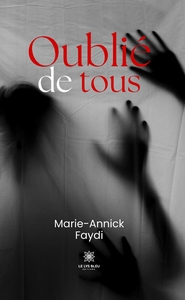 OUBLIE DE TOUS