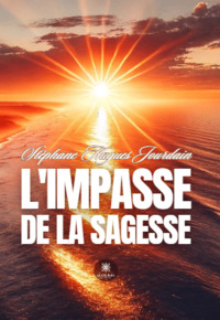 L’impasse de la sagesse