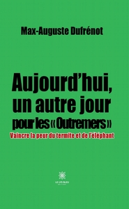 Aujourd'hui, un autre jour pour les « Outremers »