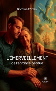 L'émerveillement de l'enfance perdue