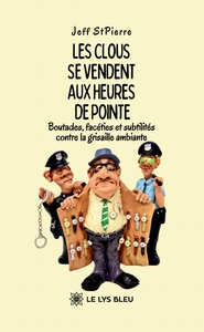 Les clous se vendent aux heures de pointe