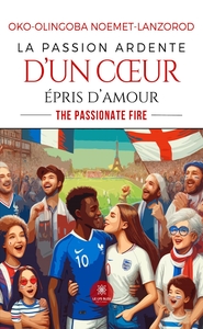 La passion ardente d'un coeur épris d'amour