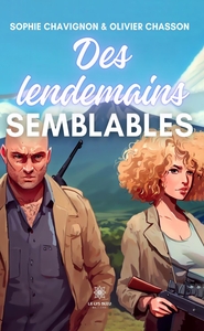 DES LENDEMAINS SEMBLABLES